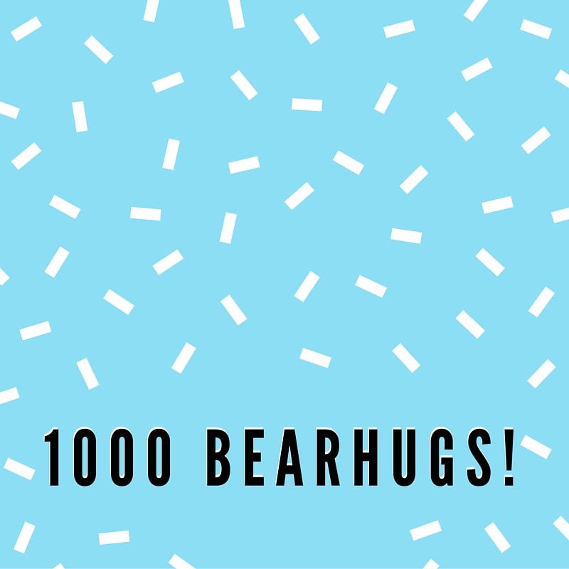 1000 BearHugs!! - BearHugs