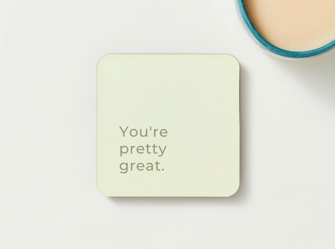 You're Pretty Great Coaster - BearHugs - Thinking Of You Gifts